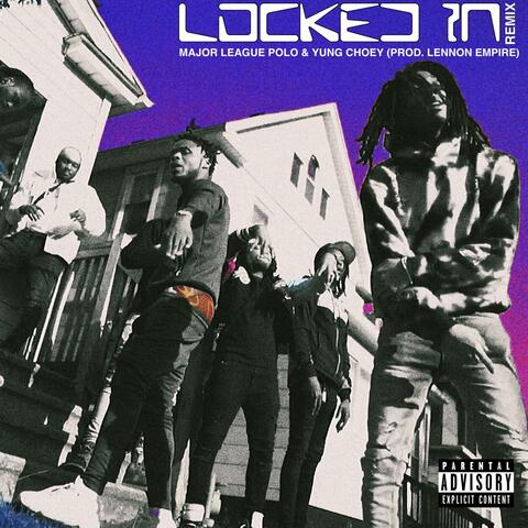 Locked In (feat. YUNG CHOEY)