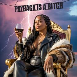 Payback Is A Bitch