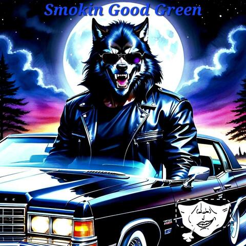 Smokin Good Green In My Car