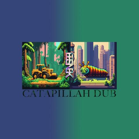 Catapillah Dub