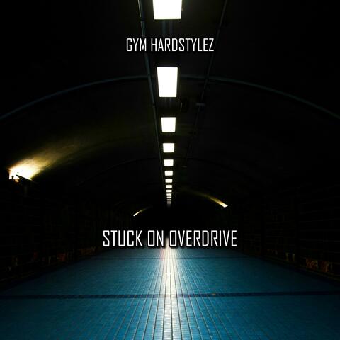 Stuck On Overdrive