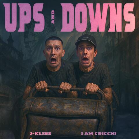 Ups And Downs (feat. I AM Cricchi)