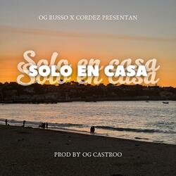 SOLO EN CASA (feat. Cordez)