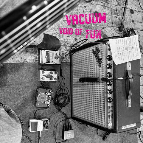 Vacuum Void of Fun EP