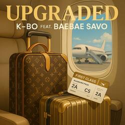 Upgraded (feat. BaeBae Savo)