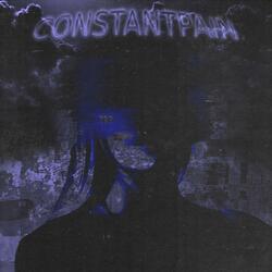 CONSTANT PAIN
