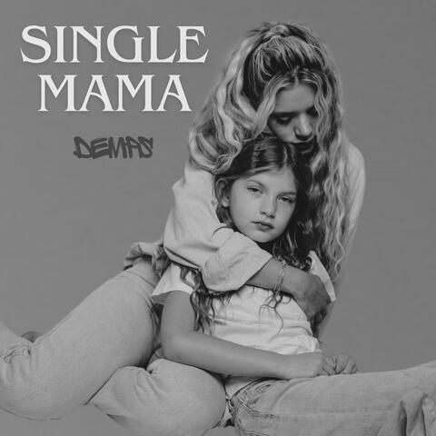 Single Mama