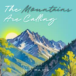The Mountains Are Calling (Original Low Key)