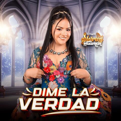 Dime La Verdad