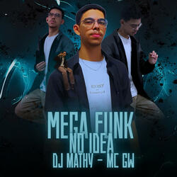 Mega Funk No Idea
