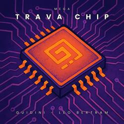 MEGA TRAVA CHIP