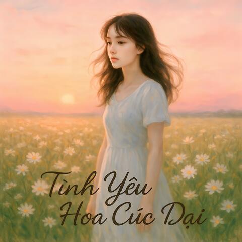 TÌNH YÊU HOA CÚC DẠI