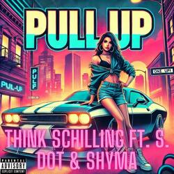PULL UP (feat. S. DOT & Shyma)
