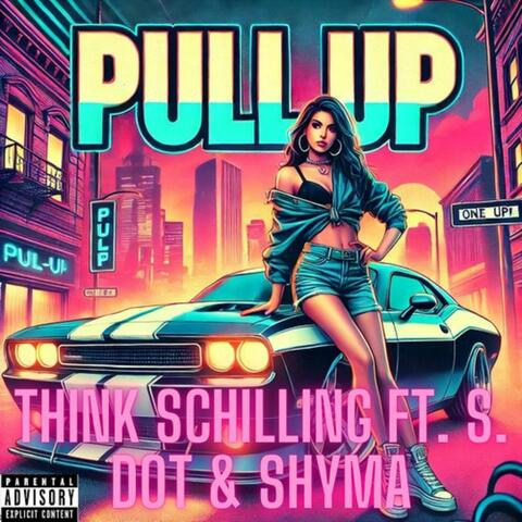 PULL UP (feat. S. DOT & Shyma)