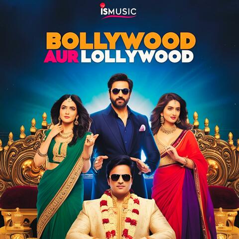 Bollywood Aur Lollywood