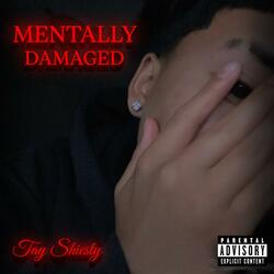 Mentally Damaged