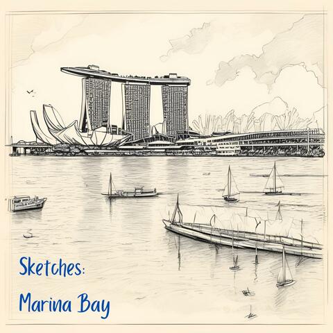 Sketches: Marina Bay