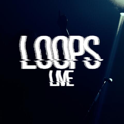Loops (Live)