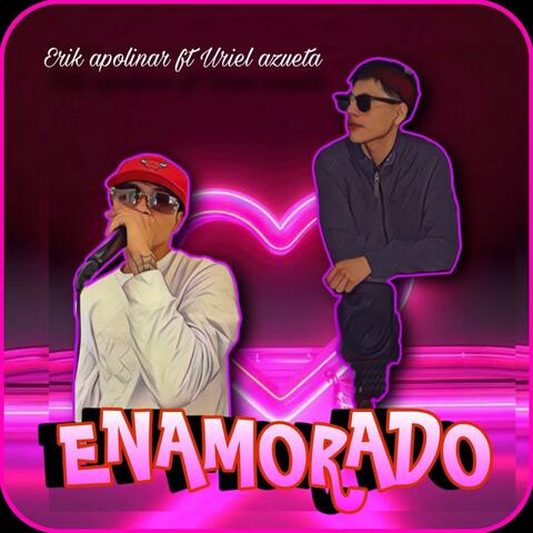 ENAMORADO (feat. Erik Apolinar) [Cumbia Romantic]