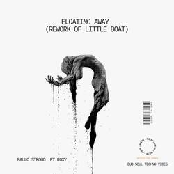 Floating Away (Rework of Little Boat)