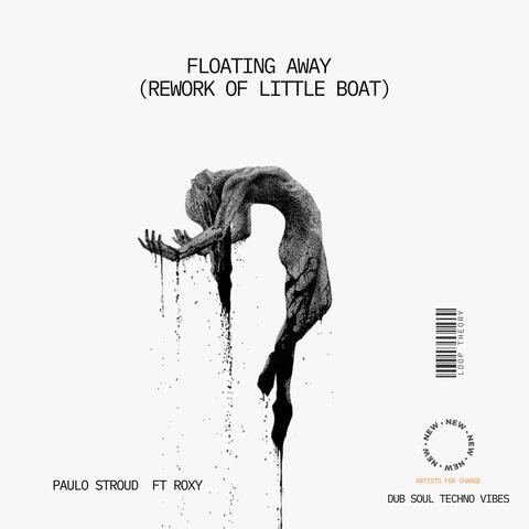Floating Away (Rework of Little Boat)