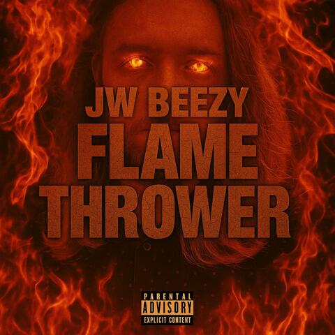 FLAME THROWER