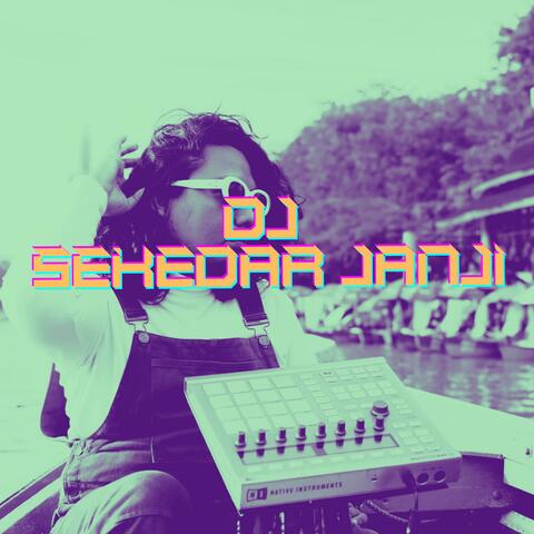 Sekedar janji (Remix Dj Version)
