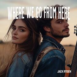 Where We Go From Here