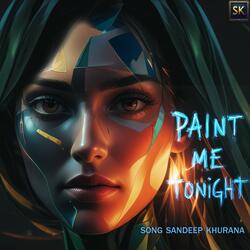 Paint Me Tonight