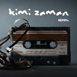 Kimi Zaman