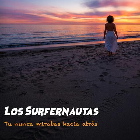 Tu nunca mirabas hacia atrás (feat. Los Astronautas)