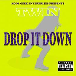 Drop It Down