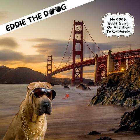Eddie Going On Vacation To California