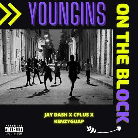Youngins On The Block (feat. Cplus & KenzyGuap)