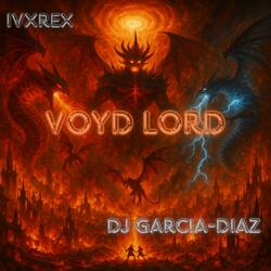 Voyd Lord (feat. DJ Garcia-Diaz)