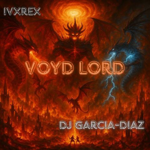 Voyd Lord (feat. DJ Garcia-Diaz)