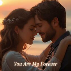 You Are My Forever