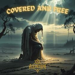 Covered and Free