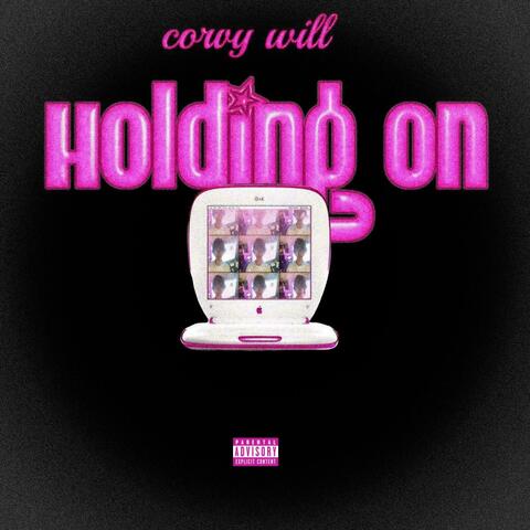 Holding On