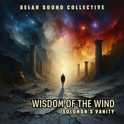 Wisdom of the Wind (Solomon's Vanity)