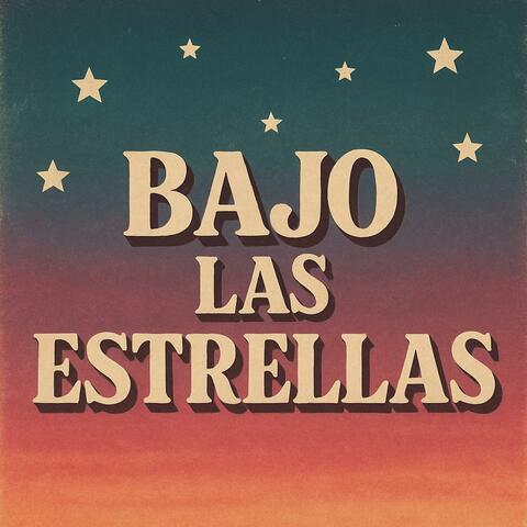 Bajo Las Estrellas
