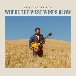 Where The West Winds Blow