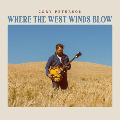Where The West Winds Blow