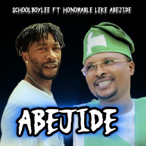 ABEJIDE (feat. HONORABLE LEKE ABEJIDE)