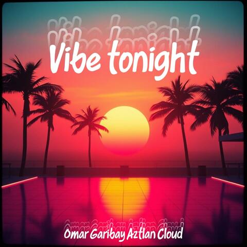 Vibe Tonight