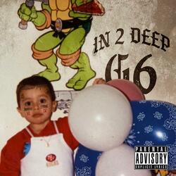 In 2 Deep