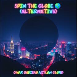 Spin the globe (Alternative)