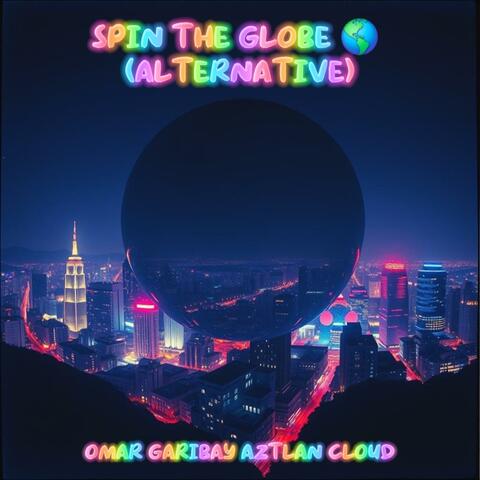 Spin the globe (Alternative)