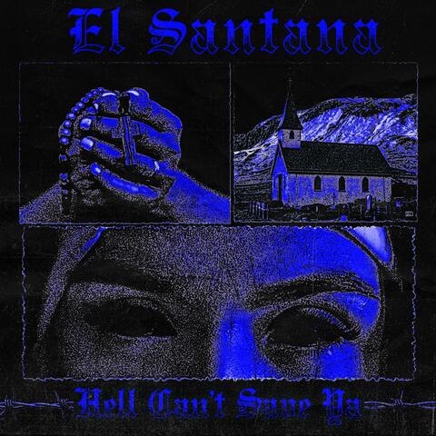 Hell Cant Save Ya