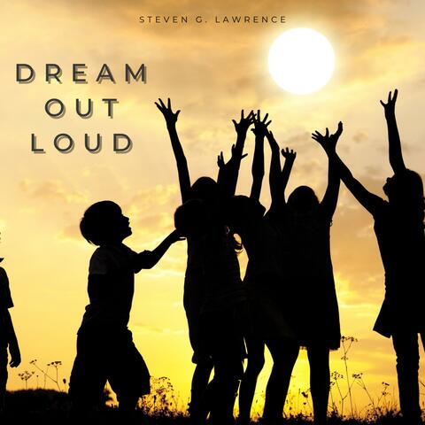 Dream Out Loud